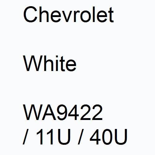 Chevrolet, White, WA9422 / 11U / 40U.
